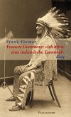 Frances Densmore: &quote;Ich hörte eine indianische Trommel&quote; (eBook, ePUB)