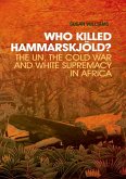 Who Killed Hammarskjold? (eBook, ePUB)