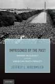 Imprisoned by the Past (eBook, ePUB)