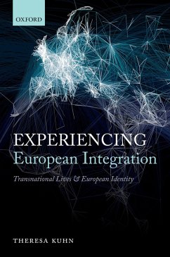 Experiencing European Integration (eBook, PDF) - Kuhn, Theresa