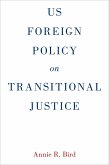 US Foreign Policy on Transitional Justice (eBook, PDF)