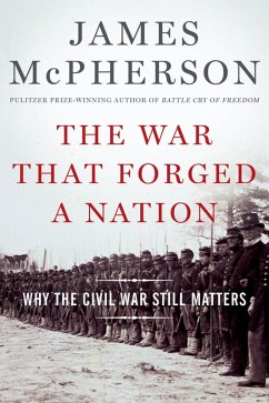 The War That Forged a Nation (eBook, ePUB) - McPherson, James M.