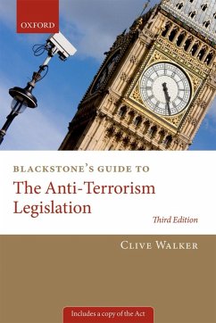Blackstone's Guide to the Anti-Terrorism Legislation (eBook, ePUB) - Walker, Clive