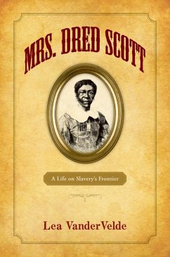 Mrs. Dred Scott (eBook, ePUB) - VanderVelde, Lea