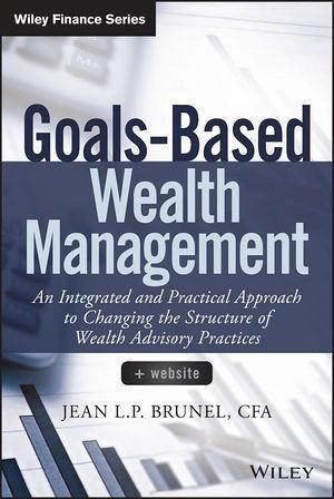 Goals-Based Wealth Management (eBook, ePUB) Goals-Based Wealth Management (eBook, ePUB)