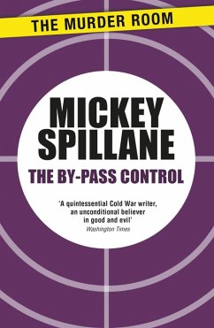 The By-Pass Control (eBook, ePUB) - Spillane, Mickey
