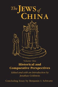 The Jews of China: v. 1: Historical and Comparative Perspectives (eBook, ePUB) - Goldstein, Jonathan; Schwartz, Benjamin I.