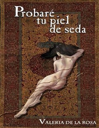 Probare tu Piel de Seda (eBook, ePUB) Probare tu Piel de Seda (eBook, ePUB)