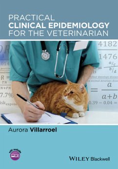 Practical Clinical Epidemiology for the Veterinarian (eBook, PDF) - Villarroel, Aurora