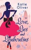 Love, Lies And Louboutins (Marrying Mr Darcy, Book 2) (eBook, ePUB)