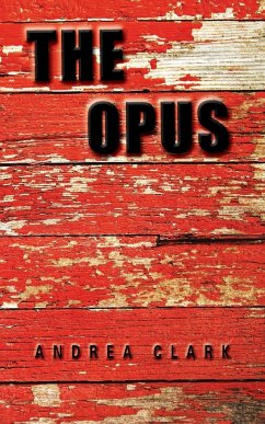 The Opus - Clark, Andrea