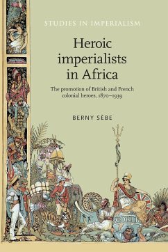 Heroic imperialists in Africa - Sèbe, Berny