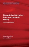 Humanitarian intervention in the long nineteenth century