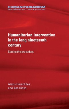 Humanitarian intervention in the long nineteenth century - Heraclides, Alexis; Dialla, Ada