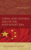 China and Central Asia in the Post-Soviet Era