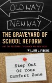 The Graveyard of School Reform