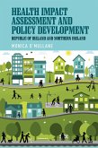 Health Impact Assessment and Policy Development: The Republic of Ireland and Northern Ireland