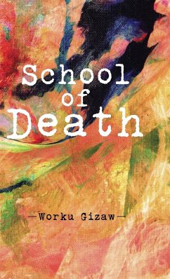 School of Death - Gizaw, Worku