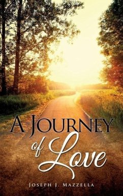 A Journey of Love - Mazzella, Joseph J.