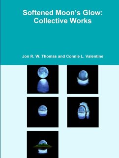 Softened Moon's Glow - Valentine, Connie L.; Thomas, Jon R. W.
