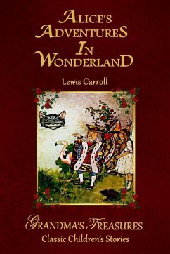 ALICE'S ADVENTURES IN WONDERLAND - Treasures, Grandma'S; Carroll, Lewis