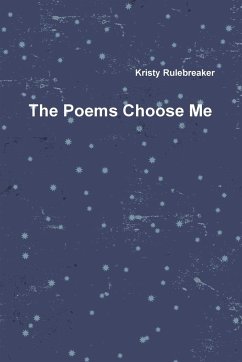 The Poems Choose Me - Rulebreaker, Kristy