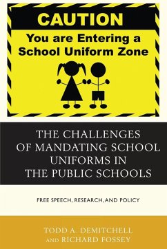 The Challenges of Mandating School Uniforms in the Public Schools - Demitchell, Todd A.; Fossey, Richard