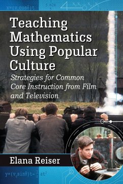 Teaching Mathematics Using Popular Culture - Reiser, Elana