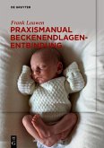 Praxismanual Beckenendlagenentbindung