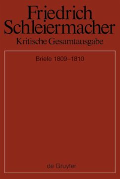 Briefwechsel 1809-1810 / Friedrich Schleiermacher: Kritische Gesamtausgabe. Briefwechsel und biographische Dokumente Abt.5 Briefwechsel und biographis, Abteilung V. Band 11