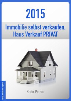 2015 Immobilie selbst verkaufen (eBook, ePUB) - Petras, Bodo