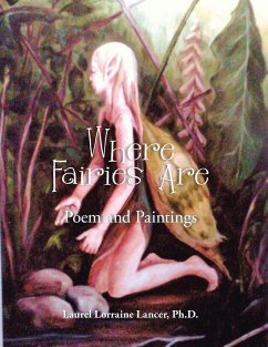 Where Fairies Are - Lancer, Ph. D. Laurel Lorraine