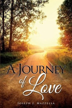 A Journey of Love - Mazzella, Joseph J.