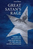 Great Satan's rage