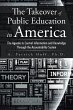 The Takeover of Public Education in... - Bild 1
