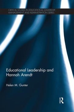 Educational Leadership and Hannah Arendt - Gunter, Helen M