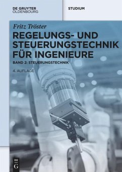 Regelungs- und Steuerungstechnik für Ingenieure - Tröster, Fritz