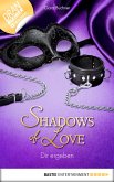 Dir ergeben / Shadows of Love Bd.19 (eBook, ePUB)