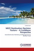 MICE Destination Decision Factors - A Caribbean Perspective