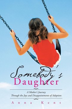 Somebody's Daughter - Kent, Anna