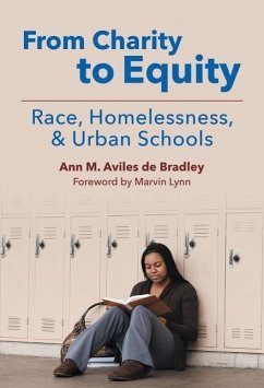 From Charity to Equity--Race, Homelessness, and Urban Schools - Aviles, Ann M