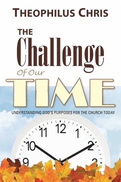The Challenge of Our Time - Chris, Theophilus