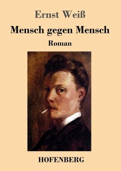 Mensch gegen Mensch - Weiß, Ernst