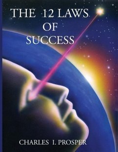 The 12 Laws of Success - Prosper, Charles I.