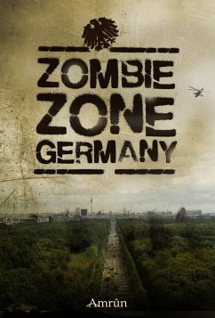Zombie Zone Germany: Die Anthologie - Günther, Christian;Dombrowski, Fabian;Rys, Alin
