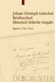 November 1742 - Februar 1744 / Johann Christoph Gottsched: Briefwechsel Band 9