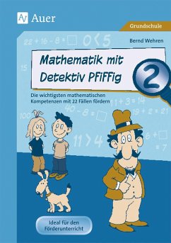 Mathematik mit Detektiv Pfiffig Klasse 2 - Wehren, Bernd
