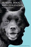 Humans, Dogs, and Civilization (eBook, ePUB)