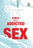 People Who Are Addicted To Sex (eBook, ePUB)