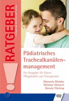Pädiatrisches Trachealkanülenmanagement - Weinert, Melanie;Motzko, Manuela;Flintrop, Renate
